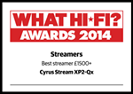 Stream XP₂ Qx - What Hi Fi? Sound and Vision Awards 2014 - "Best Streamer £1,500+"